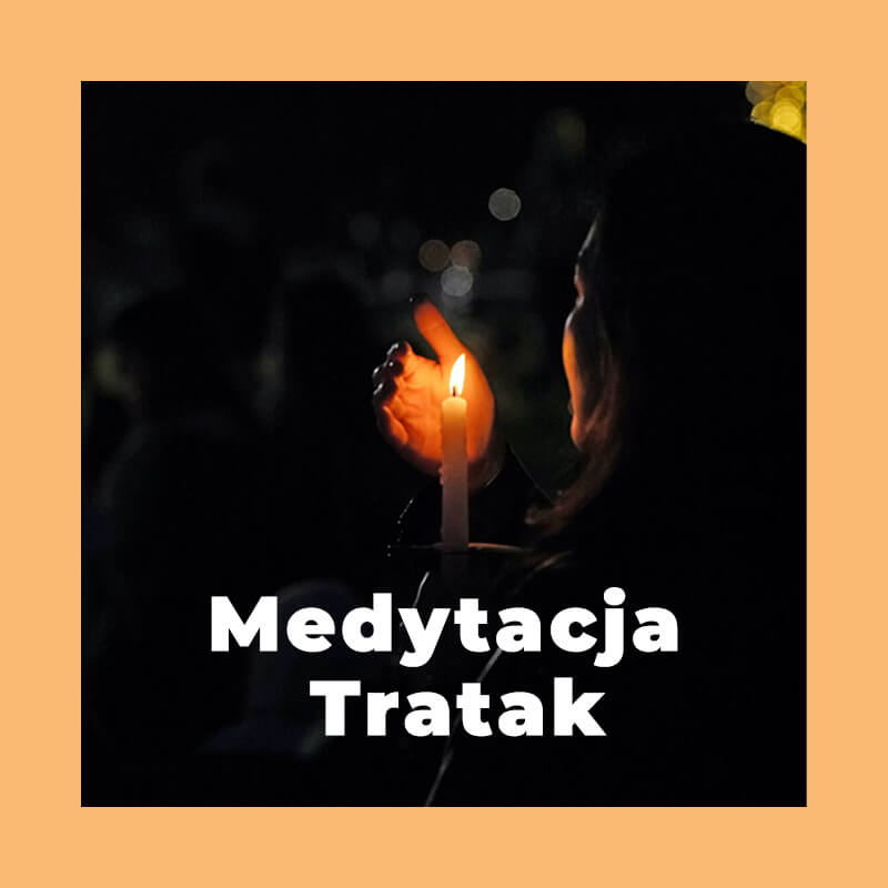 Medytacja Tratak